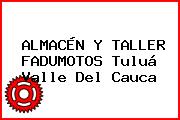 ALMACÉN Y TALLER FADUMOTOS Tuluá Valle Del Cauca