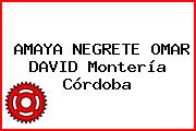 AMAYA NEGRETE OMAR DAVID Montería Córdoba