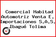 Comercial Habitad Automotriz Venta E. Importaciones S.A.S. Ibagué Tolima