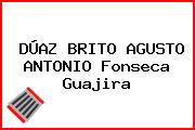 DÚAZ BRITO AGUSTO ANTONIO Fonseca Guajira