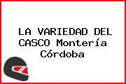 LA VARIEDAD DEL CASCO Montería Córdoba