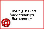 Luxury Bikes Bucaramanga Santander