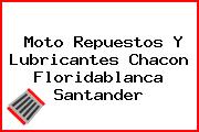 Moto Repuestos Y Lubricantes Chacon Floridablanca Santander