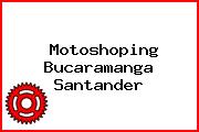 Motoshoping Bucaramanga Santander