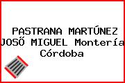 PASTRANA MARTÚNEZ JOSÕ MIGUEL Montería Córdoba