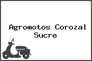Agromotos Corozal Sucre