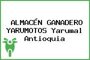 ALMACÉN GANADERO YARUMOTOS Yarumal Antioquia