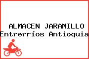 ALMACEN JARAMILLO Entrerríos Antioquia