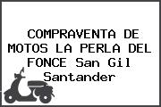 COMPRAVENTA DE MOTOS LA PERLA DEL FONCE San Gil Santander