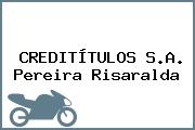 CREDITÍTULOS S.A. Pereira Risaralda