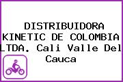 DISTRIBUIDORA KINETIC DE COLOMBIA LTDA. Cali Valle Del Cauca