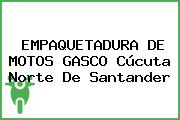 EMPAQUETADURA DE MOTOS GASCO Cúcuta Norte De Santander