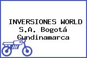 INVERSIONES WORLD S.A. Bogotá Cundinamarca