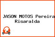 JASON MOTOS Pereira Risaralda