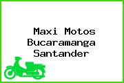 Maxi Motos Bucaramanga Santander