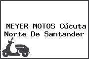 MEYER MOTOS Cúcuta Norte De Santander