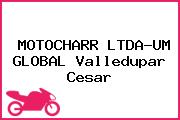 MOTOCHARR LTDA-UM GLOBAL Valledupar Cesar