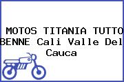 MOTOS TITANIA TUTTO BENNE Cali Valle Del Cauca