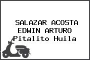 SALAZAR ACOSTA EDWIN ARTURO Pitalito Huila
