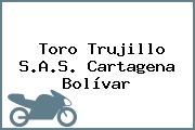 Toro Trujillo S.A.S. Cartagena Bolívar