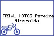TRIAL MOTOS Pereira Risaralda