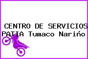 CENTRO DE SERVICIOS PATIA Tumaco Nariño