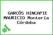 GARCÕS HINCAPIE MAURICIO Montería Córdoba