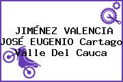 JIMÉNEZ VALENCIA JOSÉ EUGENIO Cartago Valle Del Cauca