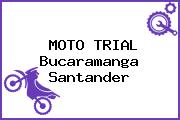 MOTO TRIAL Bucaramanga Santander