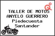 TALLER DE MOTOS ANYELO GUERRERO Piedecuesta Santander