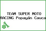 TEAM SUPER MOTO RACING Popayán Cauca