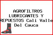 AGROFILTROS LUBRICANTES Y REPUESTOS Cali Valle Del Cauca