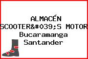 ALMACÉN SCOOTER'S MOTOR Bucaramanga Santander