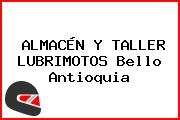 ALMACÉN Y TALLER LUBRIMOTOS Bello Antioquia