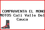 COMPRAVENTA EL MONO MOTOS Cali Valle Del Cauca