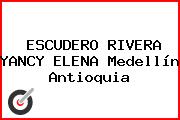 ESCUDERO RIVERA YANCY ELENA Medellín Antioquia