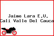 Jaime Lara E.U. Cali Valle Del Cauca