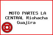 MOTO PARTES LA CENTRAL Riohacha Guajira