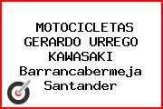 MOTOCICLETAS GERARDO URREGO KAWASAKI Barrancabermeja Santander