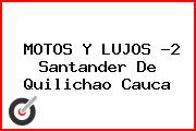 MOTOS Y LUJOS -2 Santander De Quilichao Cauca