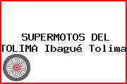 SUPERMOTOS DEL TOLIMA Ibagué Tolima