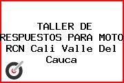 TALLER DE RESPUESTOS PARA MOTO RCN Cali Valle Del Cauca