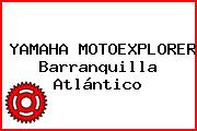 YAMAHA MOTOEXPLORER Barranquilla Atlántico