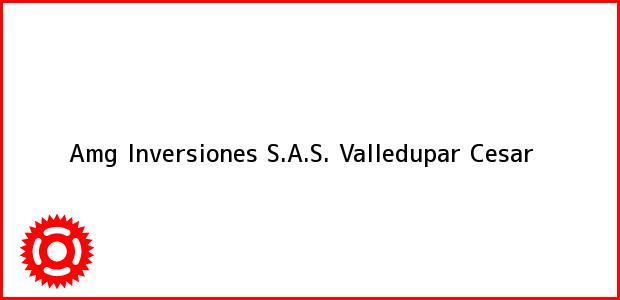 Teléfono, Dirección y otros datos de contacto para Amg Inversiones S.A.S., Valledupar, Cesar, Colombia