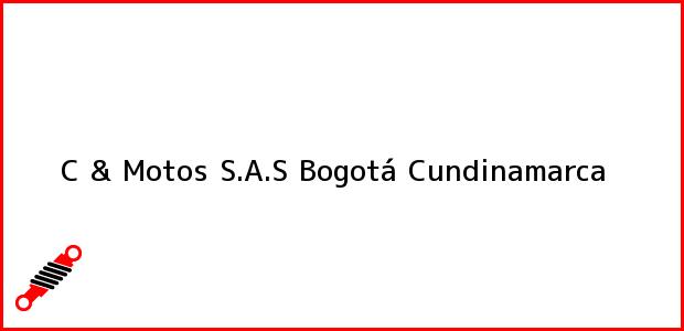 Teléfono, Dirección y otros datos de contacto para C & Motos S.A.S, Bogotá, Cundinamarca, Colombia