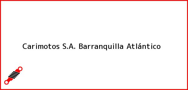 Teléfono, Dirección y otros datos de contacto para Carimotos S.A., Barranquilla, Atlántico, Colombia