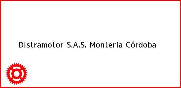 Teléfono, Dirección y otros datos de contacto para Distramotor S.A.S., Montería, Córdoba, Colombia