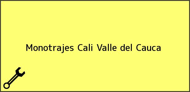 Teléfono, Dirección y otros datos de contacto para Monotrajes, Cali, Valle del Cauca, Colombia