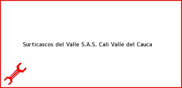Teléfono, Dirección y otros datos de contacto para Surticascos del Valle S.A.S., Cali, Valle del Cauca, Colombia