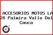 ACCESORIOS MOTOS LA 28 Palmira Valle Del Cauca